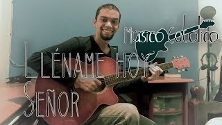 Lléname Hoy Señor - Siervos Del Altísimo | Cover Acústico chords