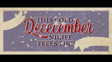 Cold December Night (Official Lyric Video)