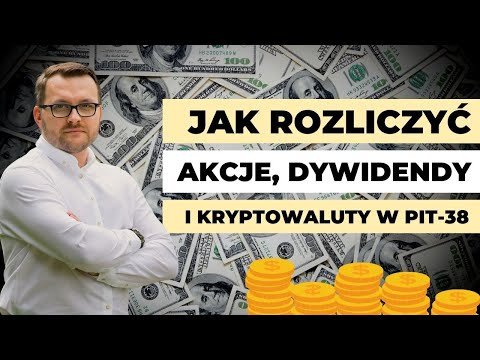 Jak wypełnić PIT-38 i PIT/ZG w XTB i rozliczyć akcje, dywidendy i kryptowaluty w 2022