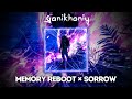 Memory Reboot X Sorrow VØJ Narvent XdrianGM Hogeraki Mashup