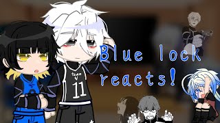 Past blue lock reacts!!// read desc‼️//