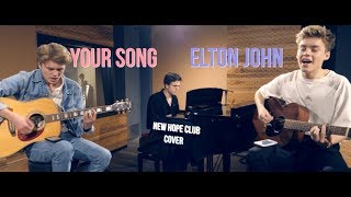 Your Song - Elton John (New Hope Club Cover) chords