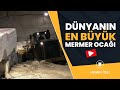 Dünyanın En Büyük Mermer Madeni | Bu Dağın Tamamı Mermerden!