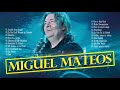 Miguel Mateos Sus Mejores Exitos - Miguel Mateos 30 Grandes Éxitos - Clasicos Del Rock En Español