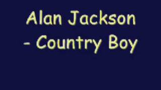 Alan Jackson - Country Boy chords