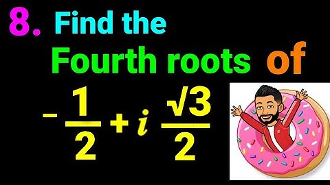 Find fourth roots of –1/2 + 𝒊 √3/2 💥🌻 8. –1/2 + i sqrt(3)/2 Complex Number Class 12 Maths Easy Ans.✅