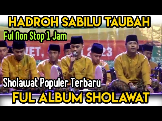 FUL SHOLAWAT HADROH PUSAT SABILU TAUBAH GUS IQDAM class=