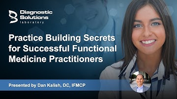 Practice Building Secrets for Successful Functional Medicine Practitioners