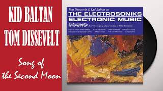 The world’s first EDM recording - Kid Baltan & Tom Dissevelt – ‘Song of the Second Moon’ (1957)