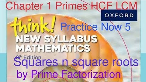 Practice now 5| Chapter 1 Primes,HCF & LCM | Think New syllabus Mathematics Book 1 | Squares n roots