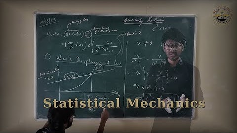 Statistical Mechanics | Lecture 19 | Sem - VI | Atanu Nath