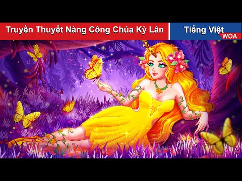 #2023 Truyền Thuyết Nàng Công Chúa Kỳ Lân 👸 Truyện Cổ Tích Việt Nam Hay Nhất 👸 WOA Fairy Tales Tiếng Việt