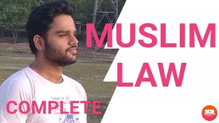 Muslim law full lecture | complete muslim law |