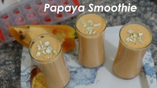 Papaya Smoothie - How to make Healthy Papaya Smoothie in 3 minute - Summer Morning Recipe