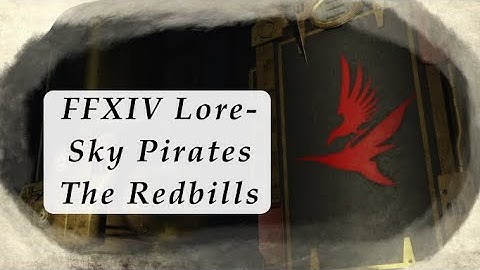 FFXIV Lore- Understanding the Redbills