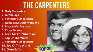 The Carpenters 2024 MIX Greatest Hits - Only Yesterday, Jambalaya, Yesterday Once More, Rainy Da...