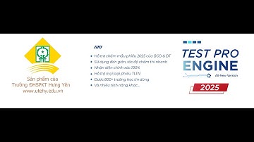 Hướng dẫn sử dụng phần mềm chấm thi trắc nghiệm TestPro Engine 2025 Full