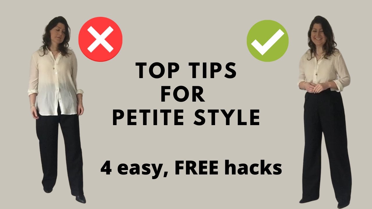 Top Tips for Petite Style - 4 easy, free hacks - YouTube