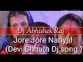 Jore jore nariyal devi chhath dj song mix by dj abhishek raj marukiya madhubani