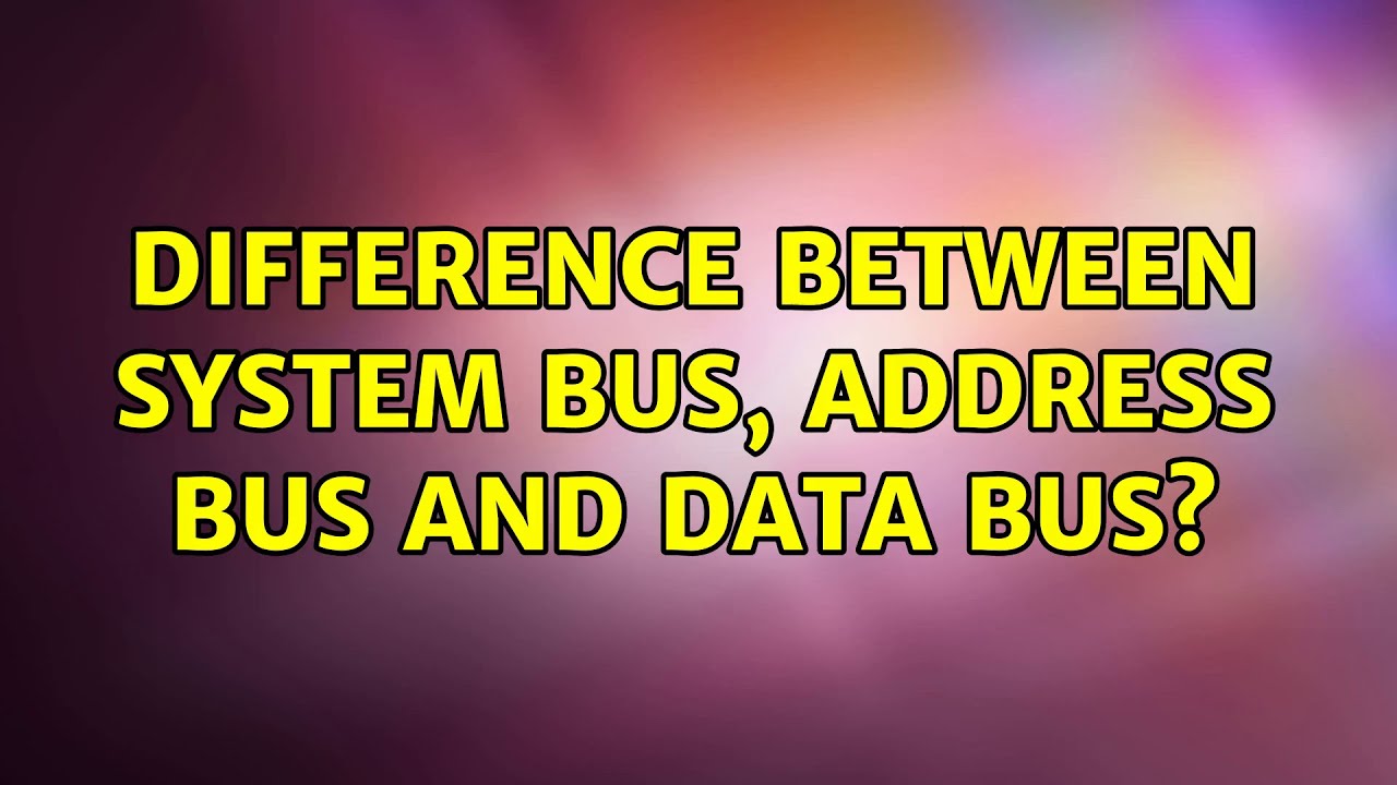 difference-between-system-bus-address-bus-and-data-bus-youtube for Difference Between Address Bus And Vs Data Bus Difference Between System Bus Address Bus And Data Bus YouTube for Difference Between Address Bus And Vs Data Bus