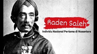 Melawan Lupa - Raden Saleh: Individu Nasional Pertama di Nusantara