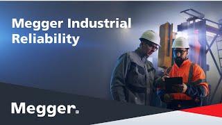 Introduction to Megger Industrial Reliability