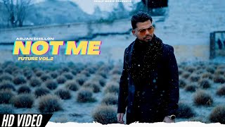 Arjan Dhillon - Not Me (New Song) Album Future Vol 2 | Arjan Dhillon New Song | New Punjabi Songs