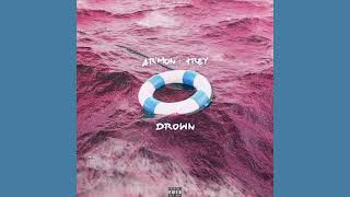 Armon \& Trey - Drown