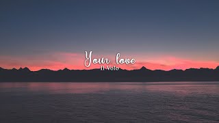 Il Volo — Your love [LYRICS/SUB ESP]