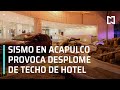 Daños en Acapulco por sismo en Guerrero 2021 | Se desploma techo de hotel en Acapulco - Las Noticias