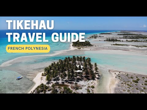 TIKEHAU TRAVEL GUIDE - French Polynesia