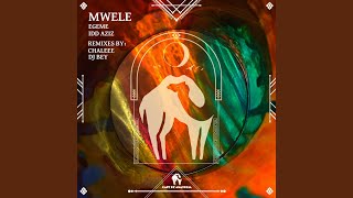 Mwele (Chaleee Remix)