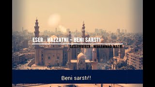 Hazzatni - Beni Sarstı - Hüzünlü Arapça Ezgi [Türkçe Altyazılı] Mohammad Matri