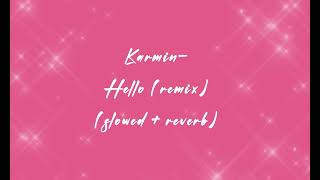 karmin- hello (razor n guido mix) (slowed + reverb)