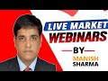 Live Market Trading with Mr  Manish Sharma  Afternoon Session  28th July