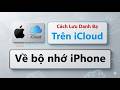 Cách Lưu Danh Bạ Trên Tài Khoản iCloud Về Bộ Nhớ iPhone