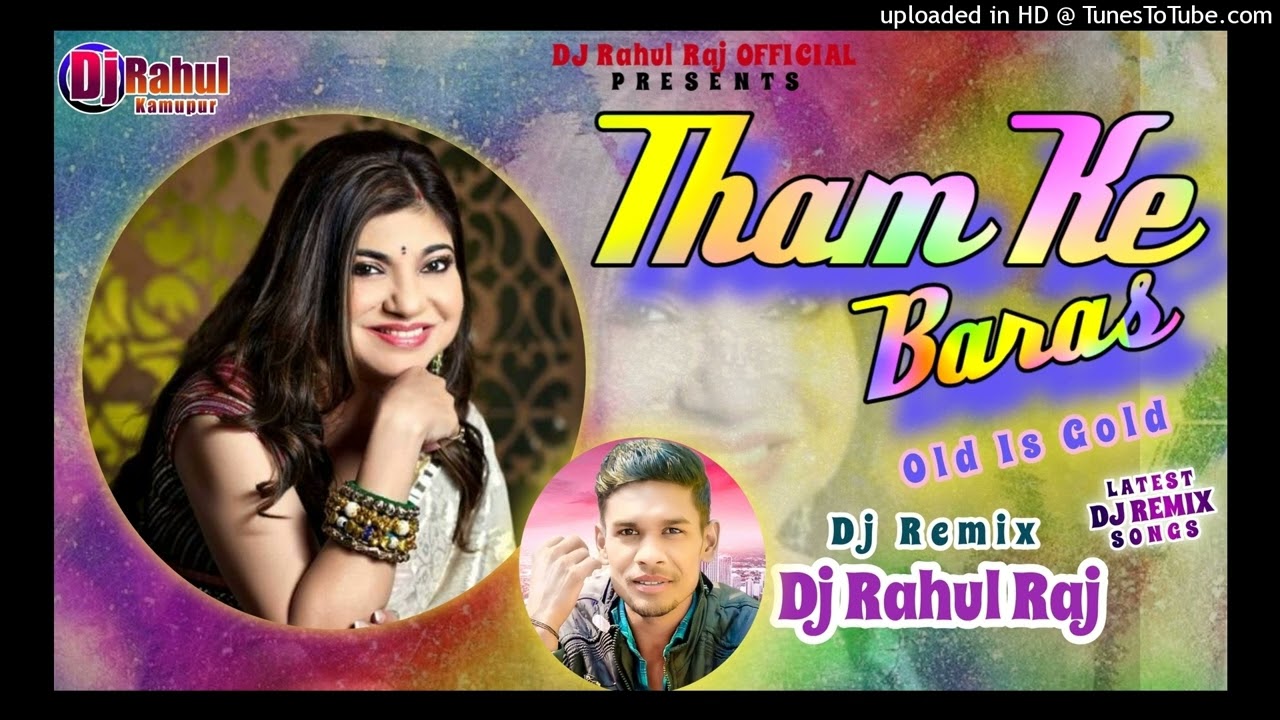 Tham Ke Baras Dj Rahul Raj Alka Yagnik   Papular Love Song Mere Mahboob   Wedding Dj Old Is Gold Dj