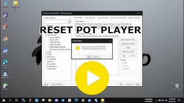 RESET PotPlayer TO THE DEFAULT SETTINGS | 2022 | WINDOWS