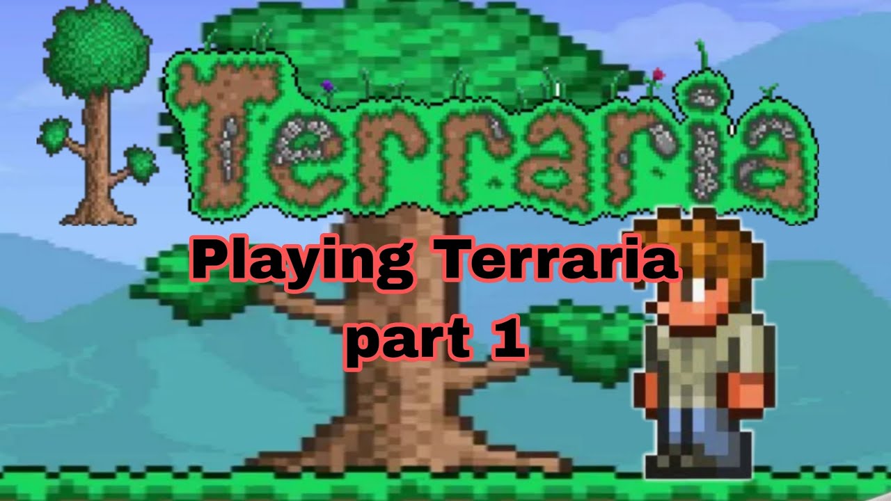 Idiot child playing Terraria again. Part 1 - YouTube