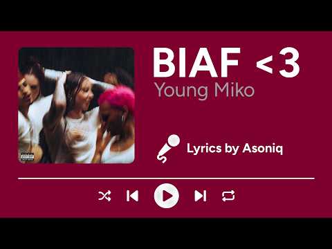 Young Miko - BIAF (Letra/Lyrics)