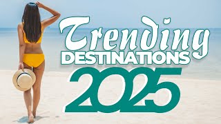Trending Destinations 2025: Your Ultimate Travel Guide! 🌍✨ #TravelGoals #ExploreTheWorld #Wanderlust