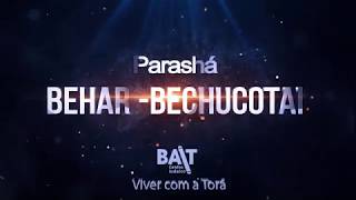 Parashá Behar - Bechucotai com Rabino Isaac Michaan - Confira!