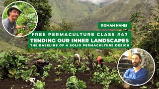 Free Permaculture Class #47 - Roman Hanis
