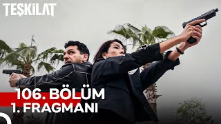 Teşkilat 106. Bölüm 1. Fragmanı | Artık Oyun Bitti Çetin!