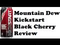 Mountain Dew Kickstart Black Cherry Review