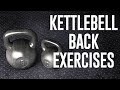 5 Of The Best Kettlebell Back Exercises