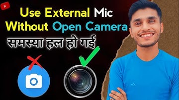 How to use external mic without open camera | mobile camera me external mic kaise connect kare