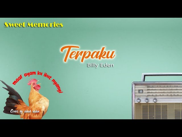 Terpaku (Billy Eden) - abah udan COVER class=