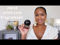 Most Addictive Fragrances Right Now | Fragrance Favorites | June 2022