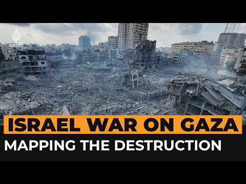 Mapping Israel’s destruction of Gaza | Al Jazeera Newsfeed